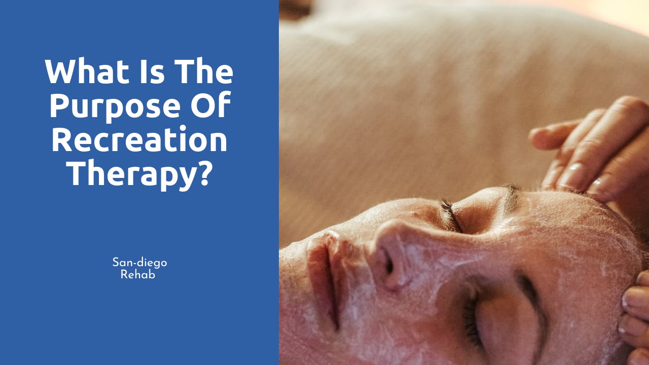 What is the purpose of recreation therapy?